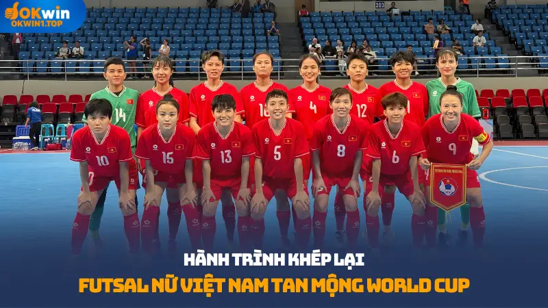 futsal nữ việt nam tin tức okwin
