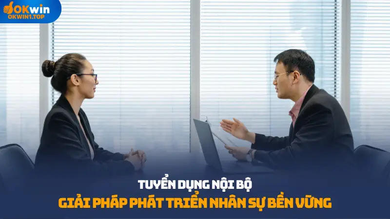 Tuyển dụng nội bộ